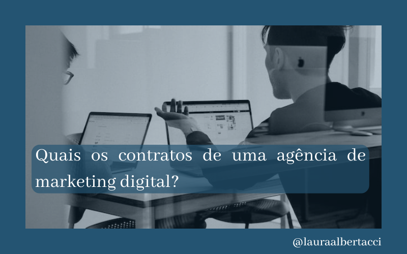 Quais os contratos de uma agência de marketing digital?